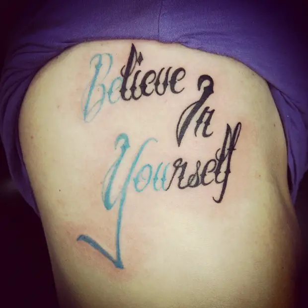 believe in yourself side tattoos for girls